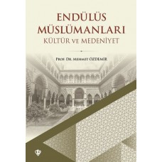 Endülüs Müslümanları Kültür ve Medeniyet