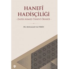 Hanefi Hadisçiliği - Zafer Ahmed Tanevi Örneği