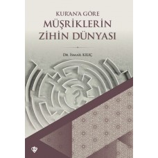 Kurana Göre Müşriklerin Zihin Dünyası