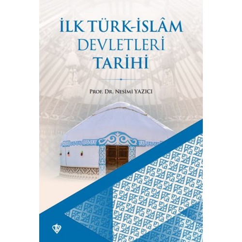 İlk Türk-İslam Devletleri Tarihi