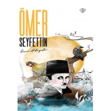 Ömer Seyfettin Seçme Hikayeler