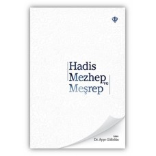 Hadis Mezhep ve Meşrep