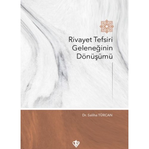 Rivayet Tefsiri Geleneğinin Dönüşümü