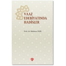 Vaaz Edebiyatında Hadisler