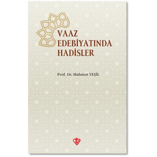 Vaaz Edebiyatında Hadisler