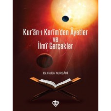 Kur'an-ı Kerim'den Ayetler ve İlmi Gerçekler