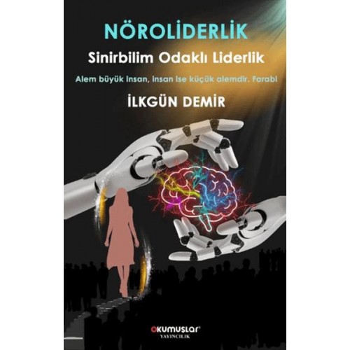 Nöroliderlik Sinirbilim Odaklı Liderlik