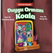 Doktordan Hikâyeler Duygu Ormanı Koala