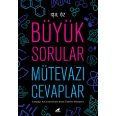 Büyük Sorular Mütevazı Cevaplar