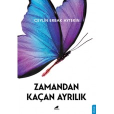 Zamandan Kaçan Ayrılık