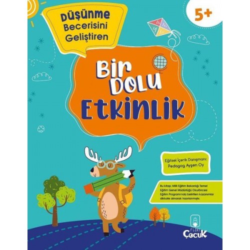 Düşünme Becerisini Geliştiren - Bir Dolu Etkinlik 5+ Yaş