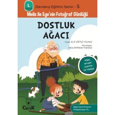 Davranış Eğitimi Serisi 5 - Melis ile Ege'nin Fotoğraf Günlüğü-Dostluk Ağacı