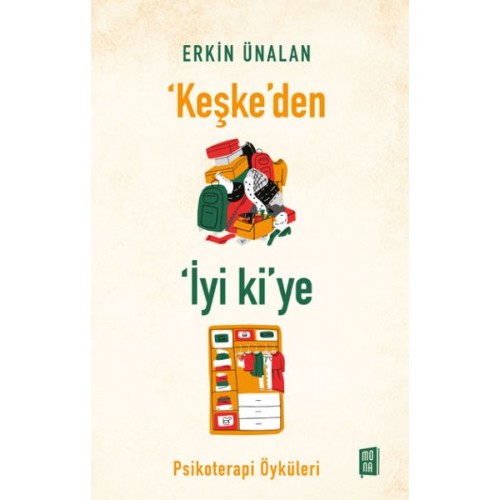 ‘Keşke’den İyi ki’ye