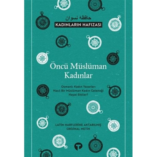 Öncü Müslüman Kadınlar - Kadınların Hafızası