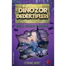 Dinozor Dedektifleri - Drakula, Ejderhalar ve Dinozorlar