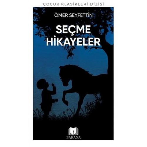 Ömer Seyfettin'den Seçme Hikayeler