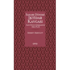 Sahabe Dönemi İktidar Kavgası - Alevi Sünni Ayrışmasının Arka Planı