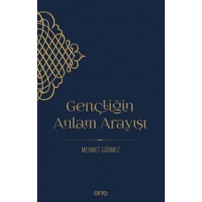 Gençliğin Anlam Arayışı