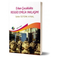 Erken Çocuklukta Reggio Emilia Yaklaşımı