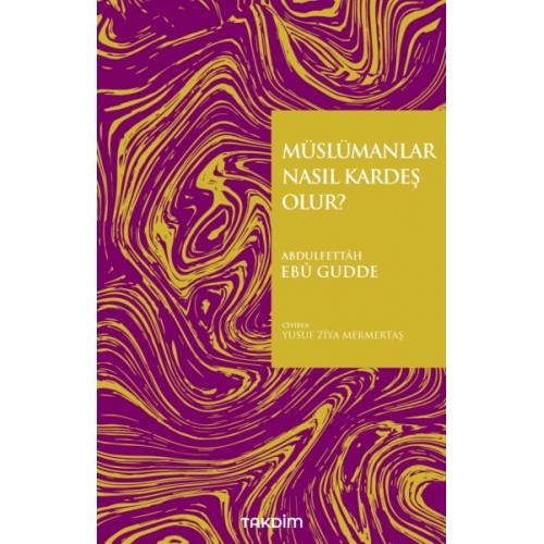 Müslümanlar Nasıl Kardeş Olur?