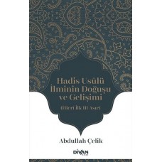 Hadis Usûlü İlminin Doğuşu ve Gelişimi