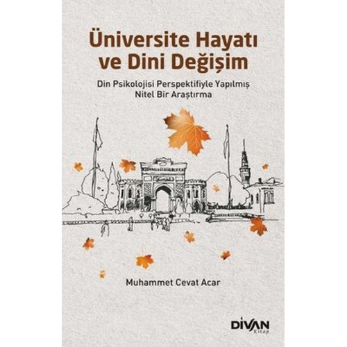 Üniversite Hayatı ve Dini Değişim