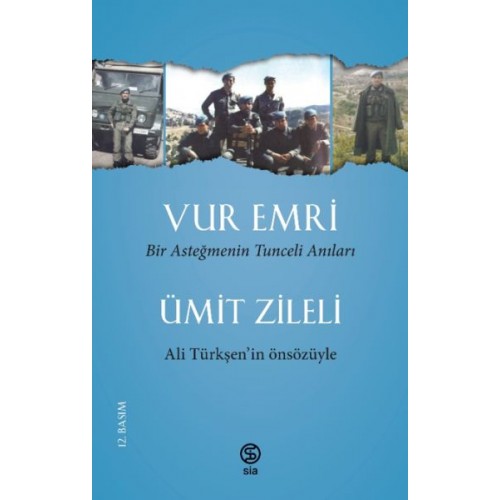 Vur Emri - Bir Asteğmenin Tunceli Anıları