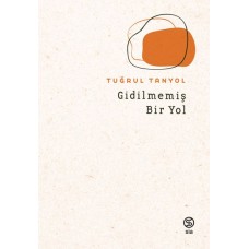 Gidilmemiş Bir Yol