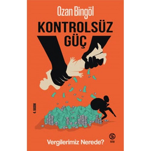 Kontrolsüz Güç Vergilerimiz Nerede?