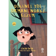 Dikenli Yol Ormanı'ndaki Gizem