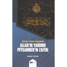 Kur'an-ı Kerim Açısından Allah'ın Yardımı Peygamber'in Zaferi