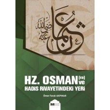 Hz. Osman ve Hadis Rivayetindeki Yeri