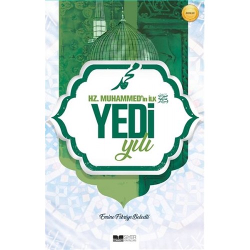 Hz. Muhammed'in İlk Yedi Yılı