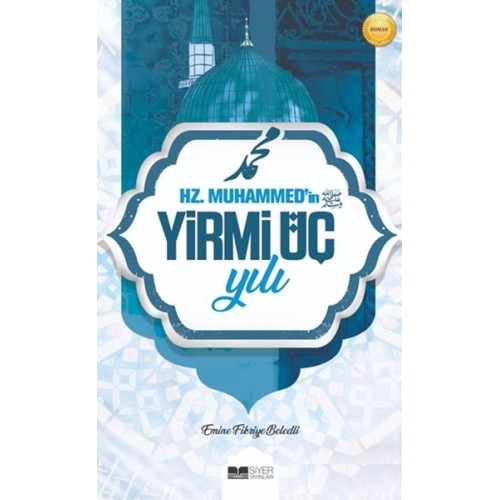 Hz. Muhammed'in Yirmi Üç Yılı