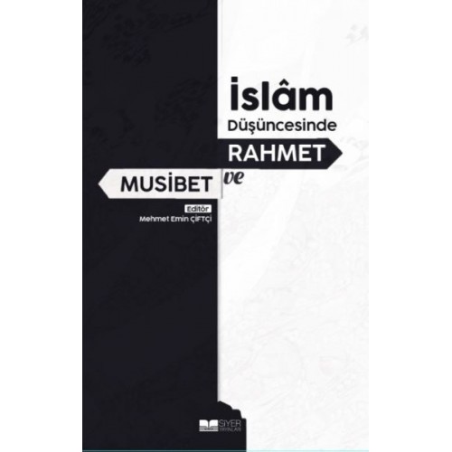 İslam Düşüncesinde Rahmet ve Musibet