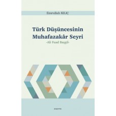 Türk Düşüncesinin Muhafazakâr Seyri