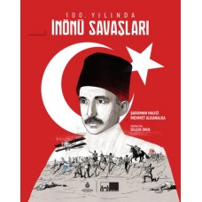 100. Yılında İnönü Savaşları