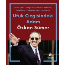 Ufuk Çizgisindeki Adam Özkan Sümer