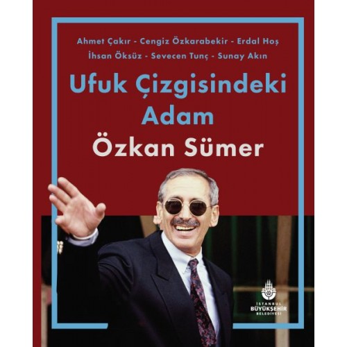 Ufuk Çizgisindeki Adam Özkan Sümer