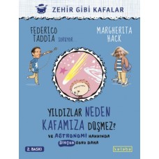 Yildızlar Neden Kafamıza Düşmez? - Ve Astronomi Hakkında Birçok Soru Daha