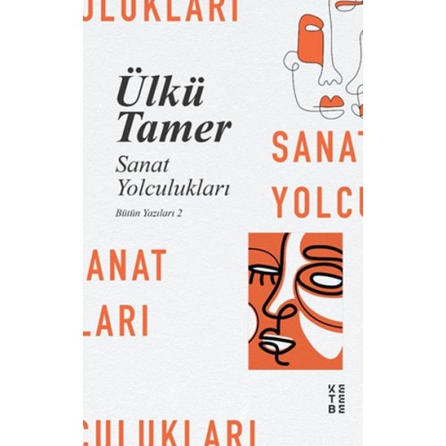 Sanat Yolculukları - Bütün Yazıları 2