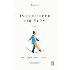 İmrenilecek Bir Ölüm