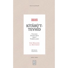 Kitabüt-Tevhid - Tevhid İnancının Akli Temelleri