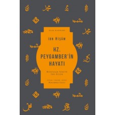 Hz. Peygamber’in Hayatı - Muhtasar Siretü İbn Hişam