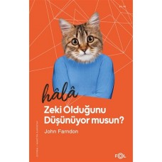 Hala Zeki Olduğunu Düşünüyor musun?