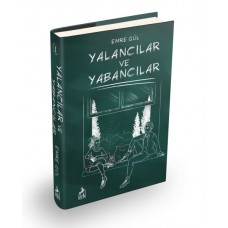 Yalancılar ve Yabancılar (Ciltli)