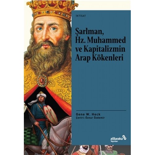 Şarlman, Hz. Muhammed ve Kapitalizmin Arap Kökenle