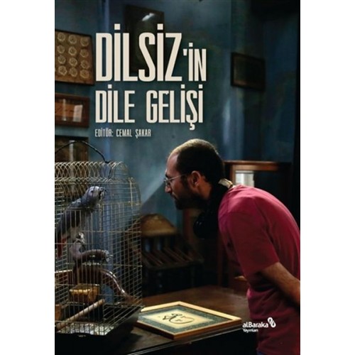 Dilsiz'in Dile Gelişi