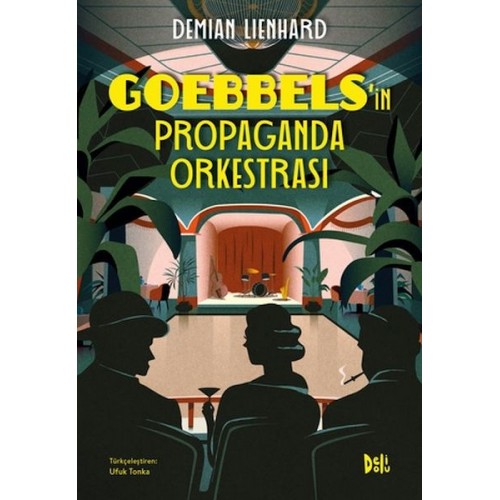 Goebbels'in Propaganda Orkestrası