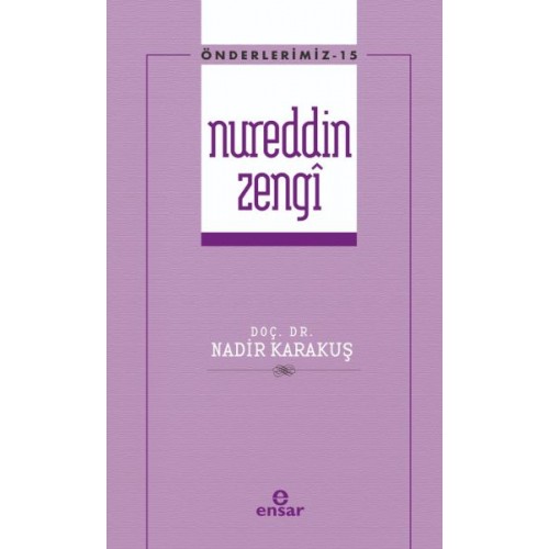 Önderlerimiz 15 - Nureddin Zengi